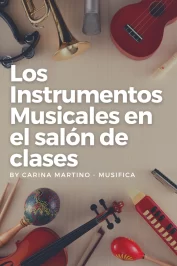 ¿Qué instrumentos conviene tener en el aula de música?