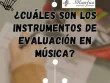 Instrumentos de Evaluación en Música