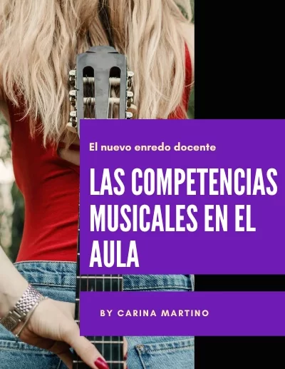 Entendiendo las competencias musicales en el aula y del currículum