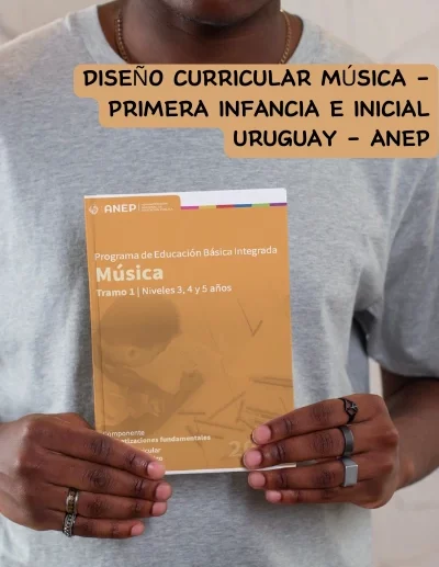 Diseño programa curricular infantil e inicial música uruguay anep