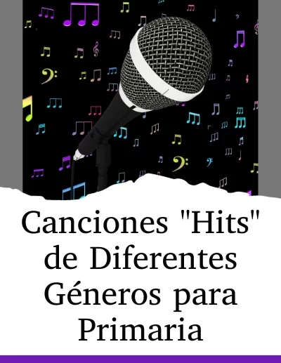 canciones para primaria de distintos géneros que son un hit