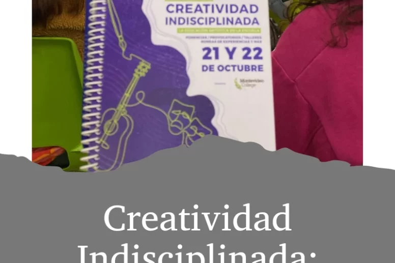 Evento para profes creatividad indisciplinada uruguay