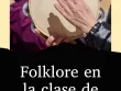 el folklore en la escuela folclore